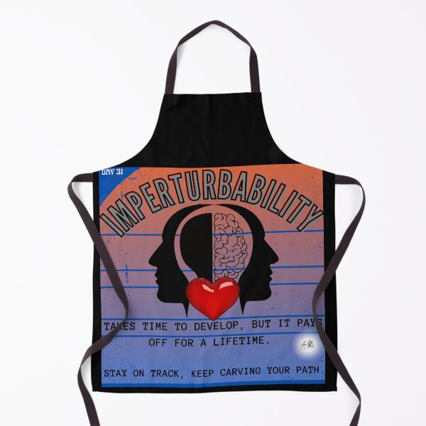 Item preview, Day 31 of the year: Imperturbability takes time to develop  designed and sold by BuddyBoots.