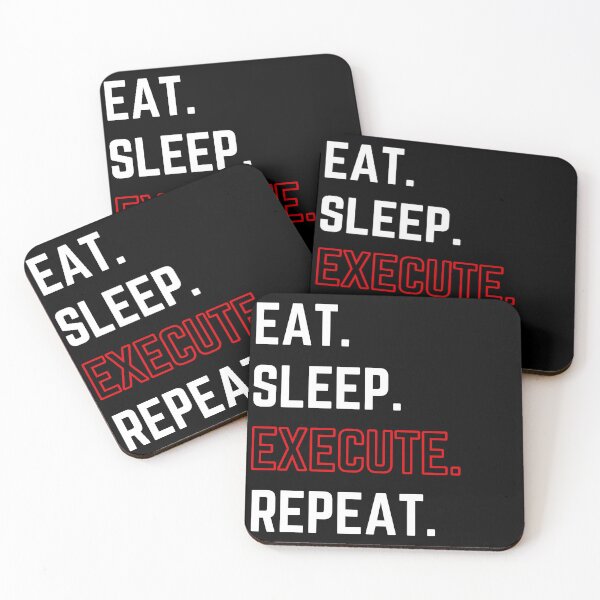 Item preview, Eat Sleep Execute Repeat modified  designed and sold by KingsManKind.