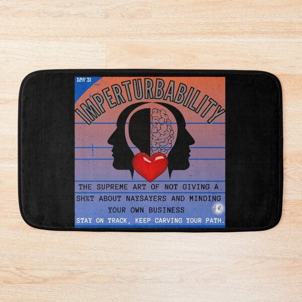 Item preview, Day 31 of the year: Imperturbability or the supreme art of not giving a sh%t about naysayers designed and sold by BuddyBoots.