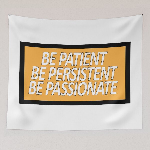 Item preview, Be patient. Be persistent. Be passionate designed and sold by Positive Mindzet!.