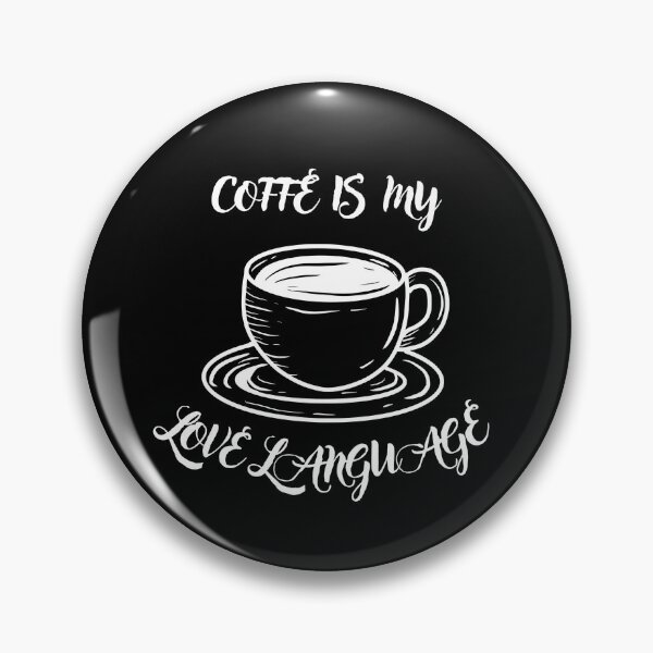 Artikelvorschau, Coffee is my love language entworfen und verkauft von dominikz96.