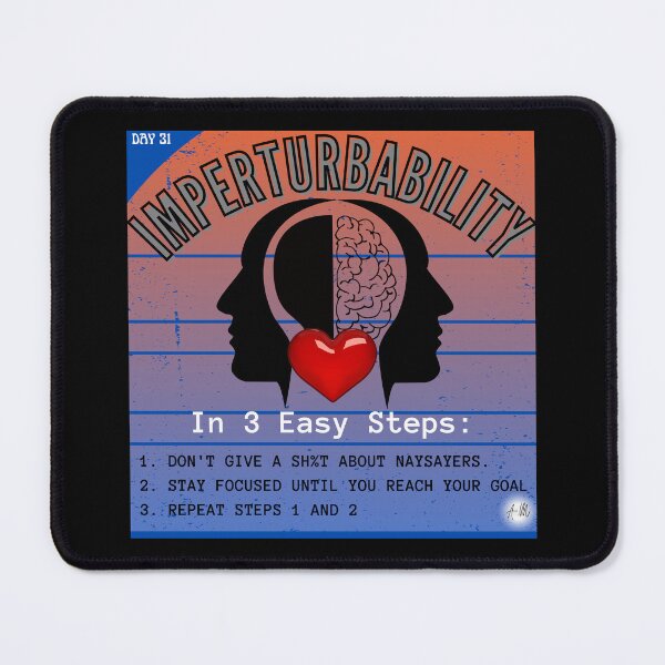 Item preview, Day 31 of the year: Imperturbability or the supreme art of not giving a sh%t about naysayers designed and sold by BuddyBoots.