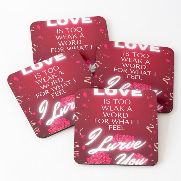 Item preview, Love  is too weak a word  for what I feel, I lurve you designed and sold by Abhitha Mohan.