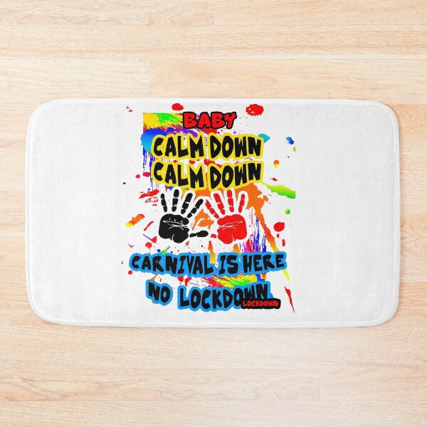 Item preview, TRINIDAD CARNIVAL IS HERE CALM DOWN  designed and sold by BRIAN  PIERRE-ALEXANDER.