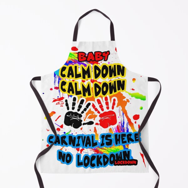 Item preview, TRINIDAD CARNIVAL IS HERE CALM DOWN  designed and sold by BRIAN  PIERRE-ALEXANDER.