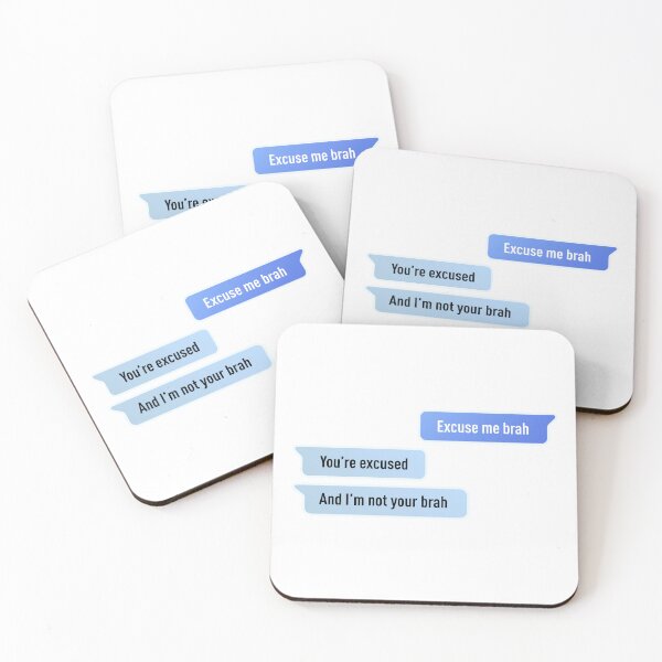 Item preview, Excuse Me Brah. You're Excused, And I'm not Your Brah designed and sold by FilipeFerreira.