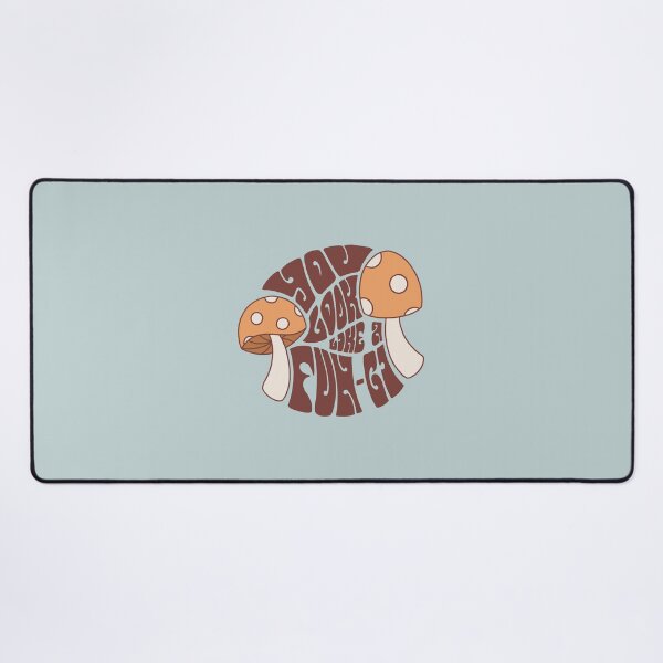 Item preview, You Look Like a Fun-gi designed and sold by Strange-Daze.