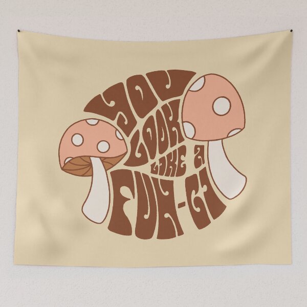 Item preview, You Look Like a Fun-gi designed and sold by Strange-Daze.