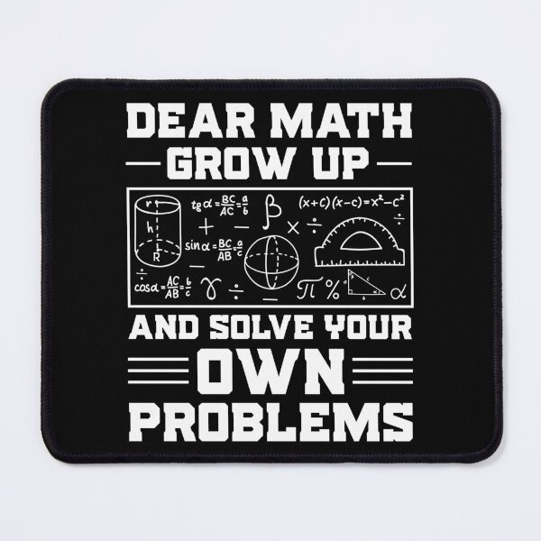 Item preview, Dear Math Grow Up And Solve Your Own Problems Vintage Design - Funny Math Lover Retro designed and sold by naworas.
