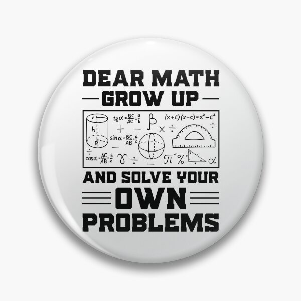 Item preview, Dear Math Grow Up And Solve Your Own Problems Retro Design - Funny Math Lover Vintage designed and sold by naworas.
