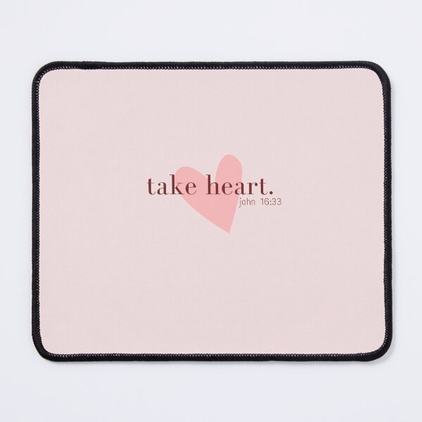 Item preview, take heart - john 16:33 designed and sold by linehasadream.