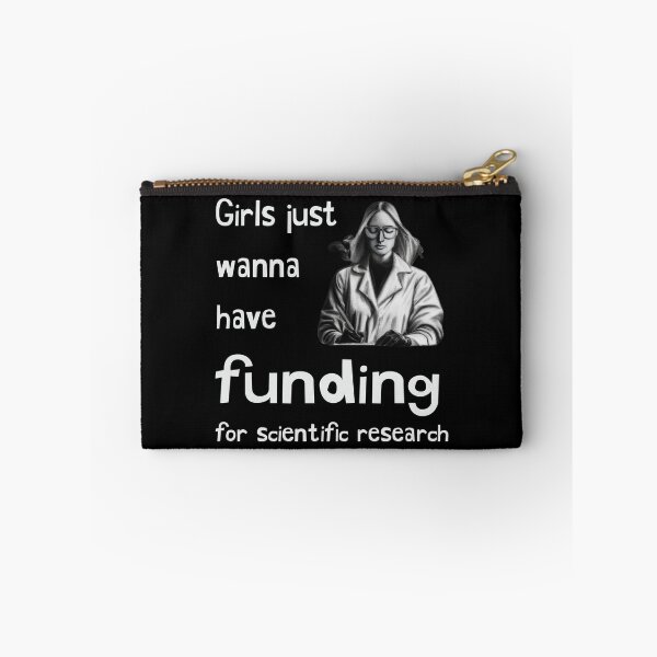 Item preview, Girls just wanna have funding for scientific research designed and sold by Rahdoo.