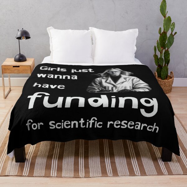 Item preview, Girls just wanna have funding for scientific research designed and sold by Rahdoo.