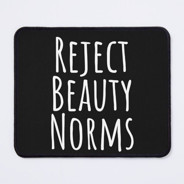 Item preview, Reject beauty norms designed and sold by venomouspixie.