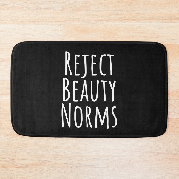 Item preview, Reject beauty norms designed and sold by venomouspixie.
