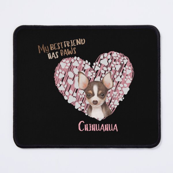Item preview, My Best Friend has Paws, Chihuahua designed and sold by Fhfarms.