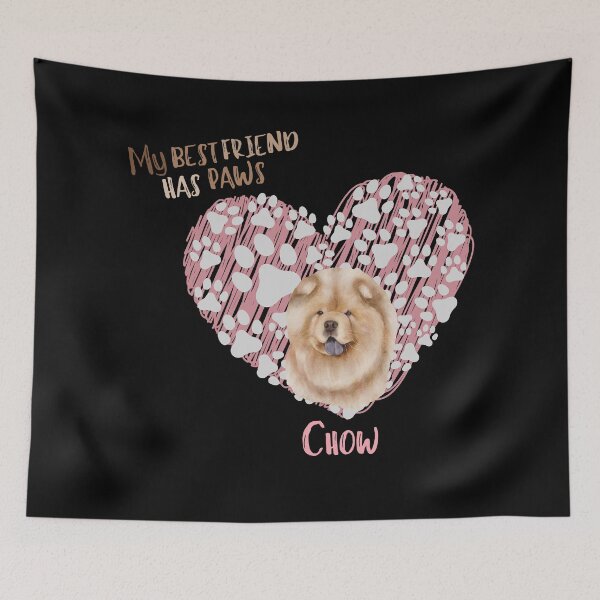 Item preview, My Best Friend has Paws, Chow designed and sold by Fhfarms.