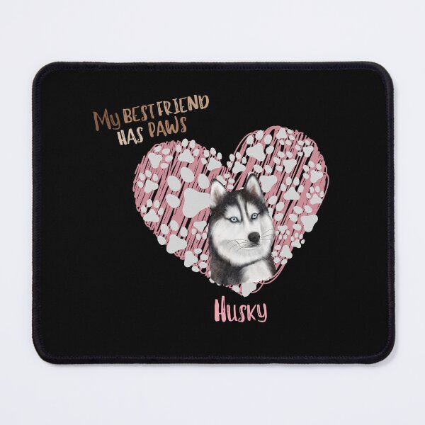 Item preview, My Best Friend has Paws, Husky designed and sold by Fhfarms.