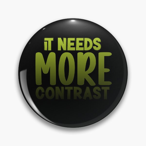 Item preview, It Needs More Contrast Art Teacher Green  designed and sold by ErinReneTaylor.