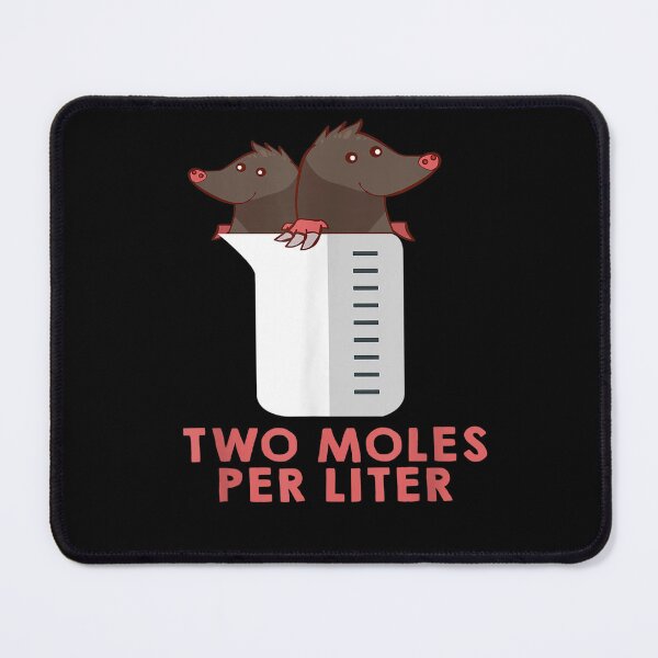 Item preview, Two Moles Per Liter Funny designed and sold by loutfileo.