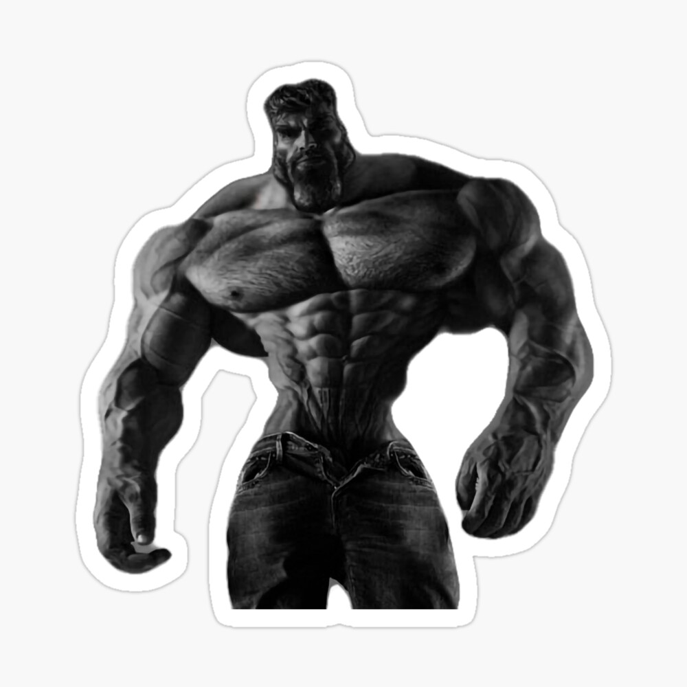 Giga chad guy super mega strong