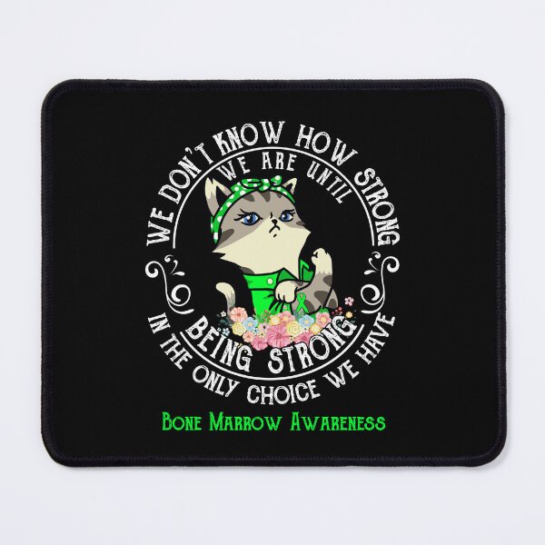 Item preview, Bone Marrow Awareness - WE ARE UNTIL BEING STRONG IN THE ONLY CHOICE WE HAVE designed and sold by RekaJoJo.