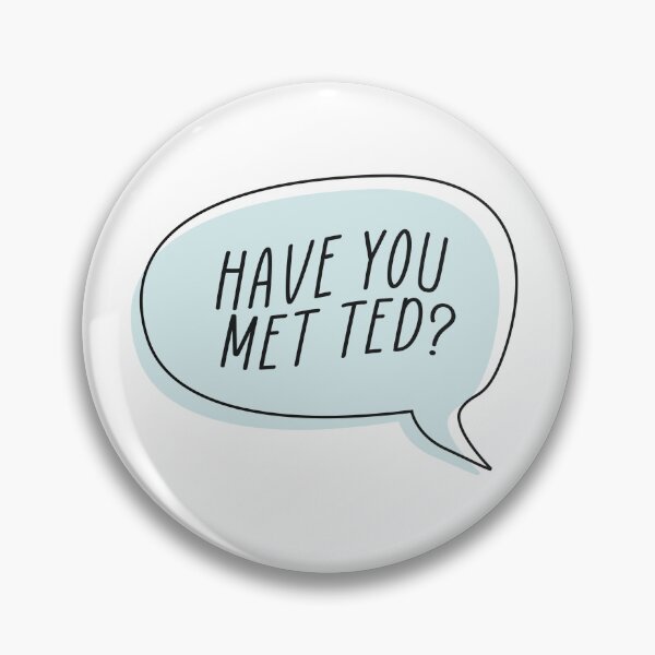 Item preview, Have You Met Ted? designed and sold by Serendipity Studios.