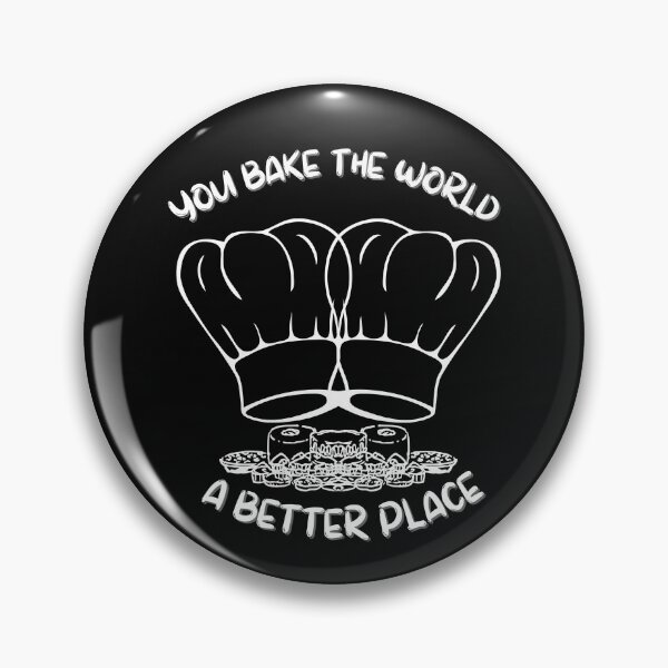 Item preview, You bake the world a better place. designed and sold by NikkosDesigns.