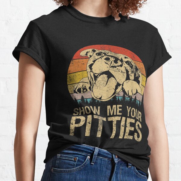 Item preview, Show Me Your Pitties Funny Pitbull Dog Lovers designed and sold by loutfileo.