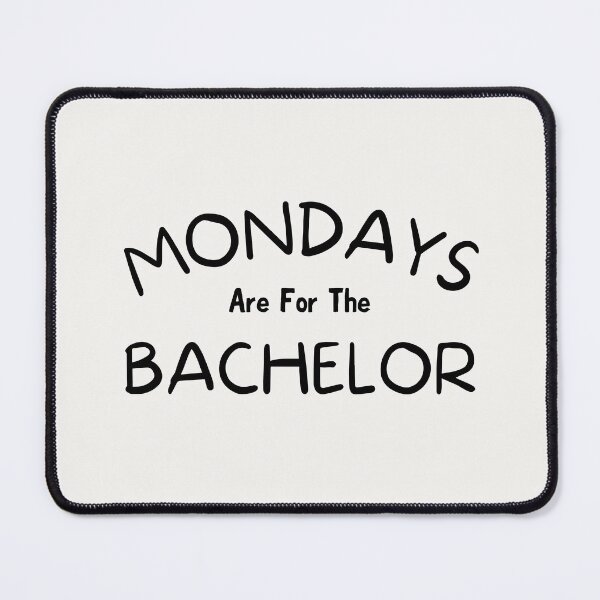 Item preview, Mondays Are For The Bachelor, The Bachelorette, Bachelor Nation, Lighthearted designed and sold by SweetbeStore.