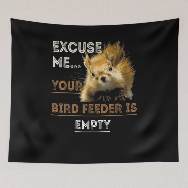 Item preview, Excuse Me Your Bird Feeder Is Empty-Bird Lover designed and sold by loutfileo.