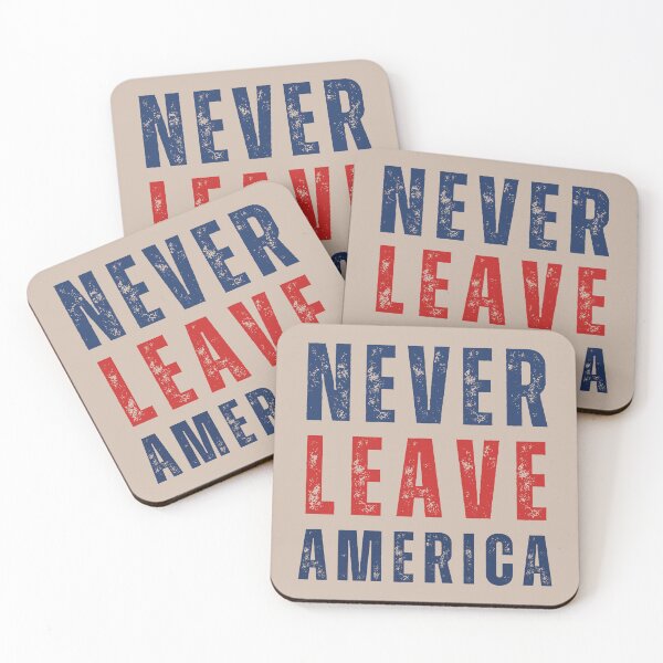 Item preview, Never Leave America designed and sold by 4CoolKats.