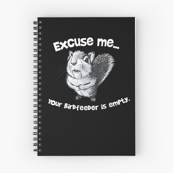 Item preview, Excuse Me Your Bird Feeder Is Empty-Bird Lover designed and sold by loutfileo.