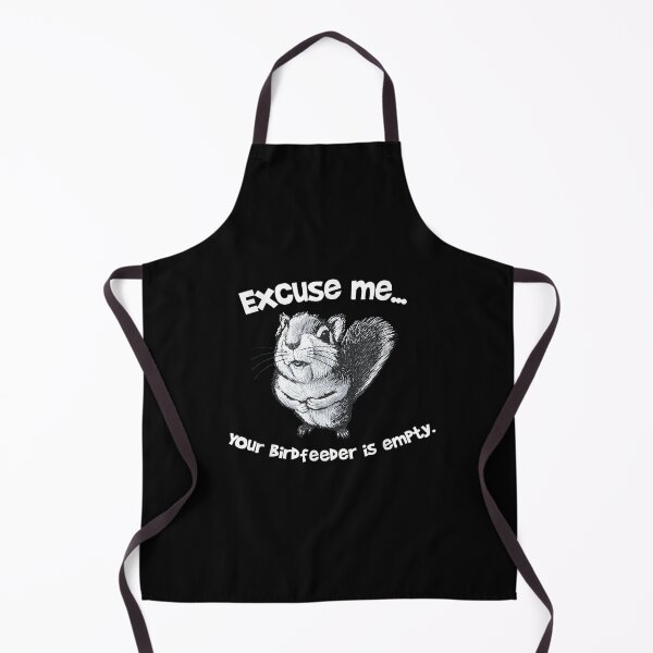 Item preview, Excuse Me Your Bird Feeder Is Empty-Bird Lover designed and sold by loutfileo.