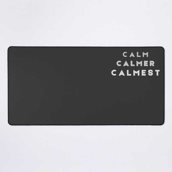 Item preview, Calm Calmer Calmest  Monochrome designed and sold by Tony Cisse.