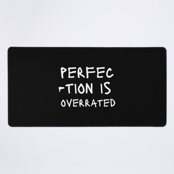 Item preview, Perfection is overrated designed and sold by venomouspixie.