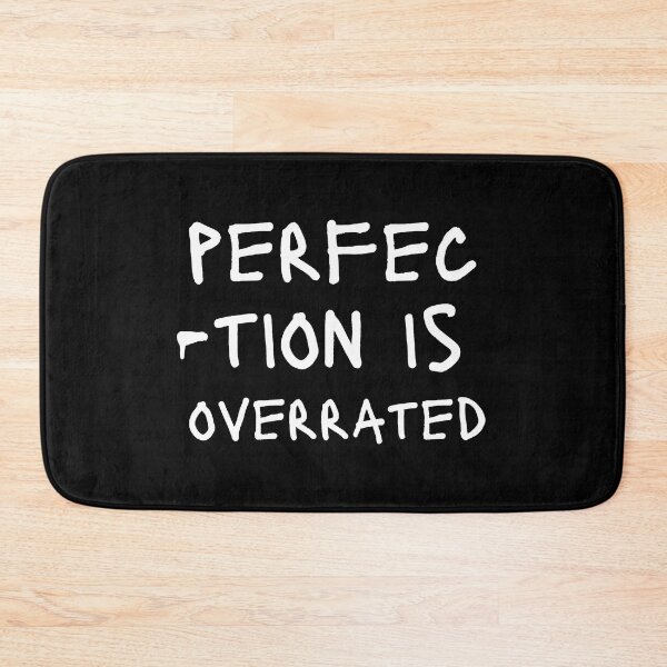 Item preview, Perfection is overrated designed and sold by venomouspixie.