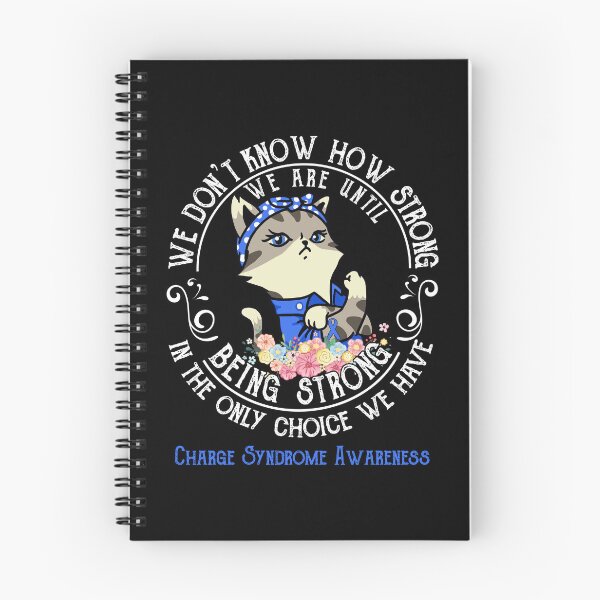 Item preview, Charge Syndrome Awareness - WE ARE UNTIL BEING STRONG IN THE ONLY CHOICE WE HAVE designed and sold by RekaJoJo.