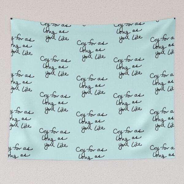 Item preview, Cry for as long as you like designed and sold by FinapplePudding.