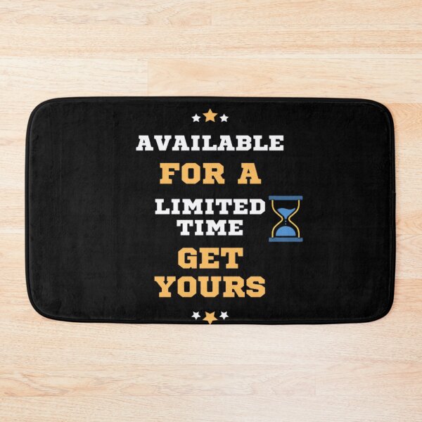 Item preview, Available For A Limited Time Get Yours designed and sold by laurateamart.