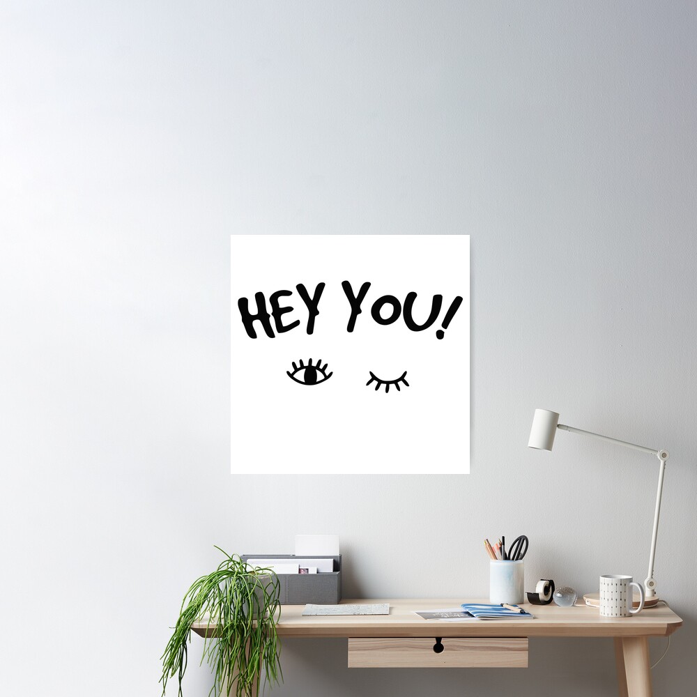 HEY YOU! | Poster