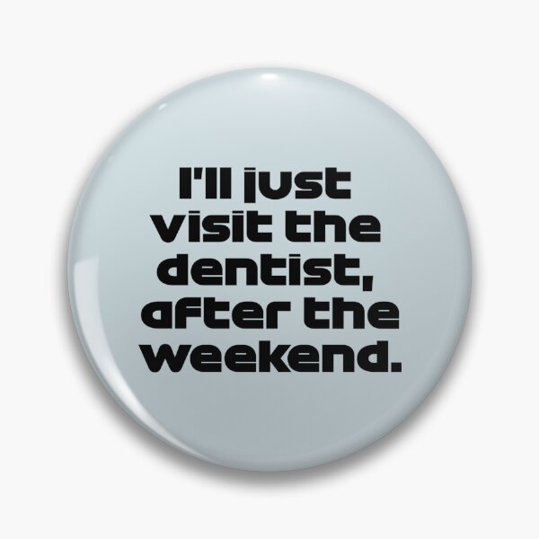Item preview, ill just visit the dentist after the weekend   ver funny radio portugal 2021 designed and sold by RitterArlie.