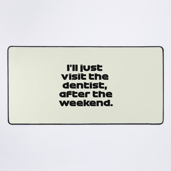 Item preview, ill just visit the dentist after the weekend   ver funny radio portugal 2021 designed and sold by RitterArlie.