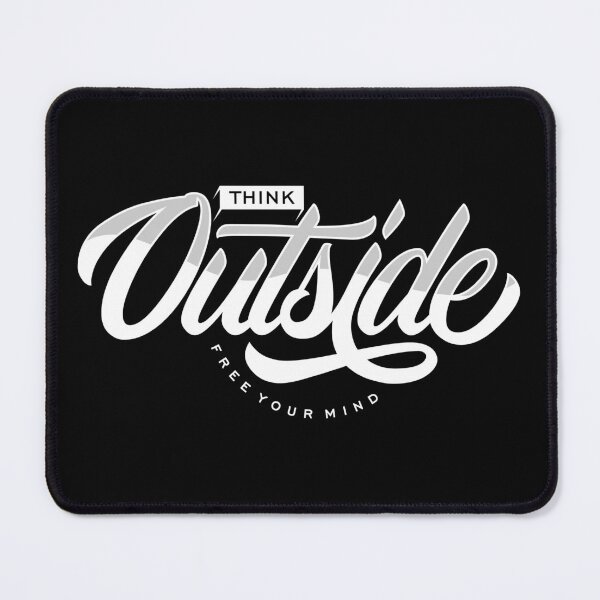 Item preview, think outside free your mind designed and sold by ARTSYILA.