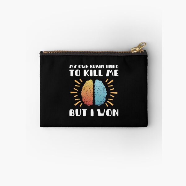 Item preview, My Own Brain Tried To Kill Me, But I Won designed and sold by Simple429.