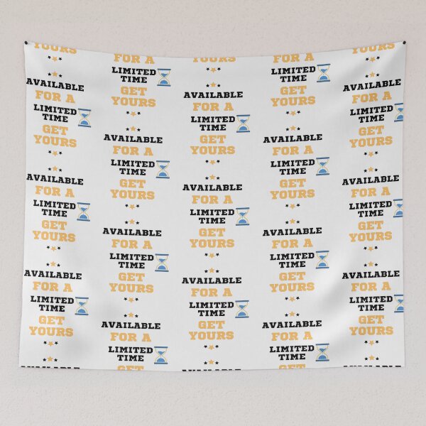 Item preview, Available For A Limited Time Get Yours designed and sold by laurateamart.