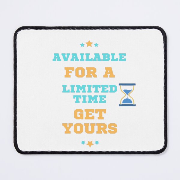 Item preview, Available For A Limited Time Get Yours designed and sold by laurateamart.
