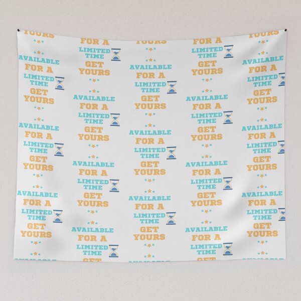 Item preview, Available For A Limited Time Get Yours designed and sold by laurateamart.