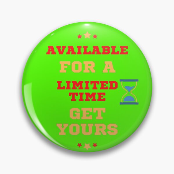 Item preview, Available For A Limited Time Get Yours designed and sold by laurateamart.