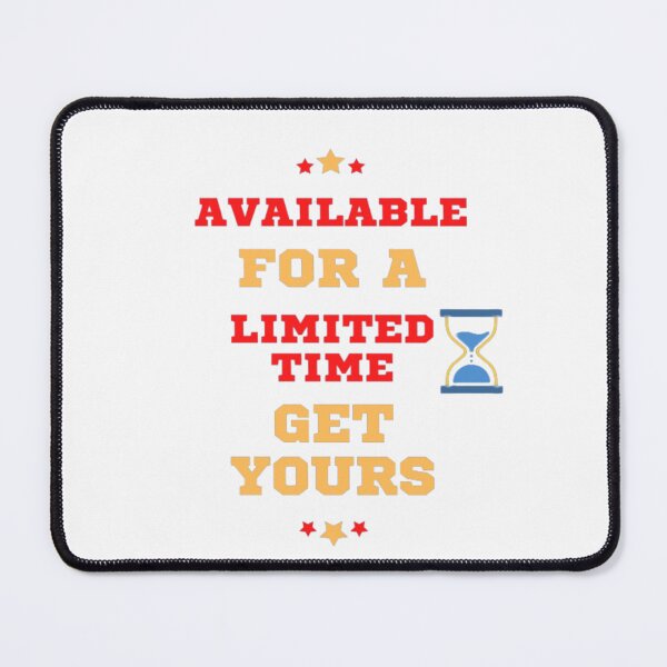 Item preview, Available For A Limited Time Get Yours designed and sold by laurateamart.